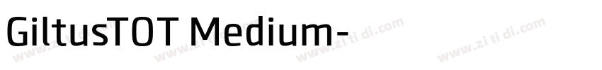 GiltusTOT Medium字体转换